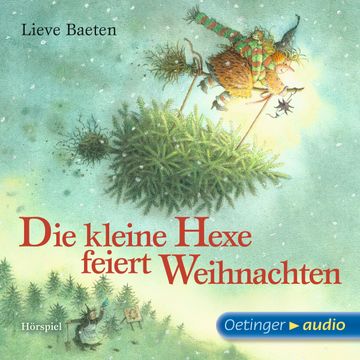 Die kleine Hexe feiert Weihnachten audiobook, Lieve Baeten
