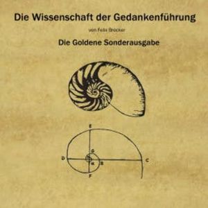 Die Wissenschaft Der Gedankenführung - Die Goldene Sonderausgabe, N.N.