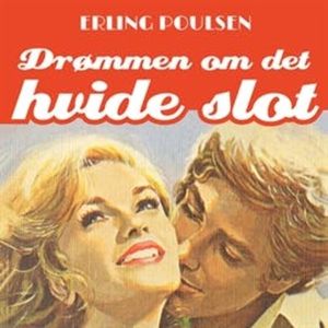 Drømmen om det hvide slot - Succesromanen 1, Erling Poulsen