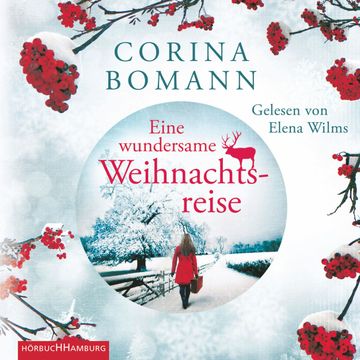 Eine wundersame Weihnachtsreise audiobook, Corina Bomann
