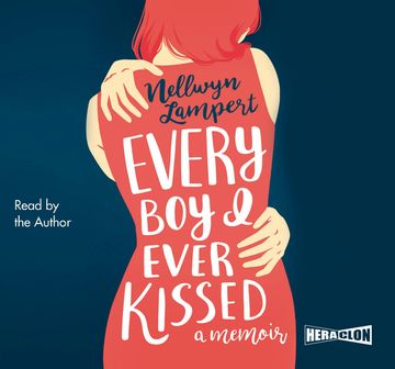 Every Boy I Ever Kissed audiobook, Nellwyn Lampert