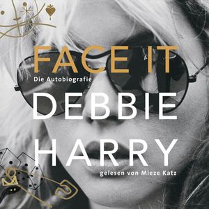 Face It-Die Autobiografie, Debbie Harry