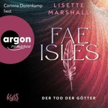Fae Isles - Der Tod der Götter - Die Fae Isles-Reihe, Band 3 (Ungekürzte Lesung) audiobook, Lisette Marshall