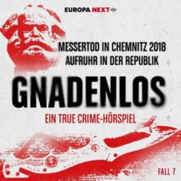 Fall 7: Messertod in Chemnitz 2018 - Aufruhr in der Republik audiobook, Johanna Steiner