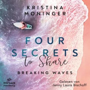 Four Secrets to Share (Breaking Waves 4), Kristina Moninger