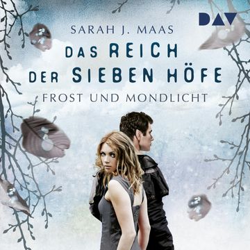 Frost und Mondlicht audiobook, Sarah J. Maas