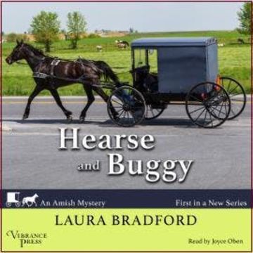 Hearse and Buggy - An Amish Mystery, Book 1 (Unabridged) audiobook, Laura Bradford