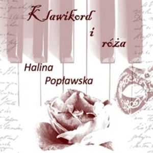 Klawikord i róża, Halina Popławska
