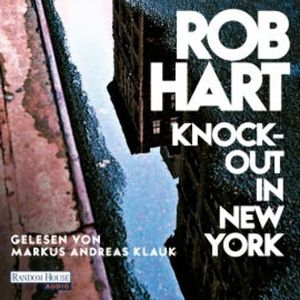 Knock-out in New York, Rob Hart