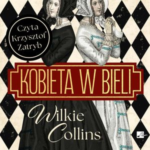 Kobieta w bieli, Wilkie Collins