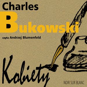 Kobiety, Charles Bukowski