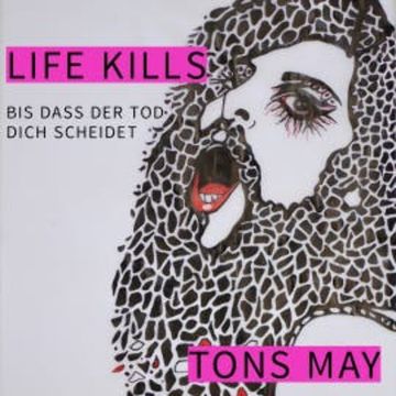 Life Kills audiobook, Tons May