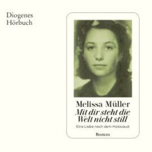Mit dir steht die Welt nicht still, Melissa Müller