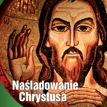 Naśladowanie Chrystusa audiobook, Tomasz à Kempis