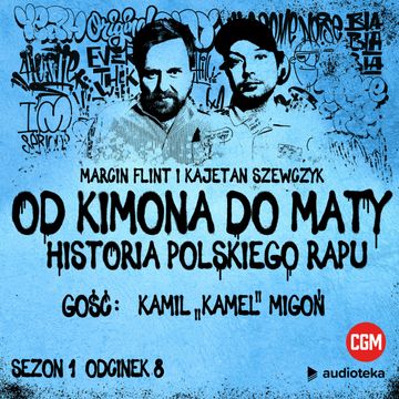 Od Kimona do Maty. Odcinek 8. Śląsk i Zagłębie w 2000 audiobook, Kajetan Szewczyk, Marcin Flint