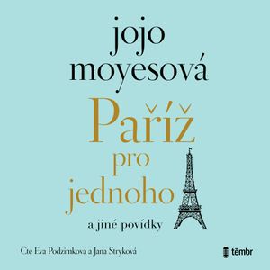 Paříž pro jednoho a jiné povídky, Jojo Moyesová