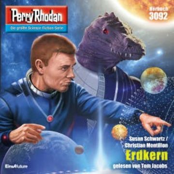 Perry Rhodan 3092: Erdkern audiobook, Susan Schwartz