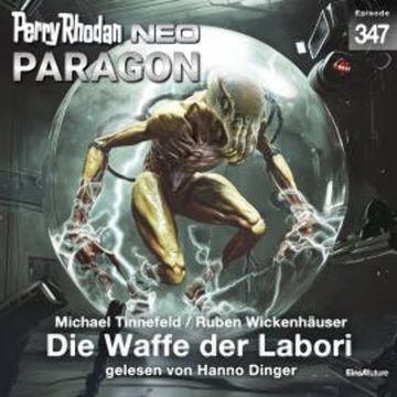 Perry Rhodan Neo 347: Die Waffe der Labori audiobook, Michael Tinnefeld