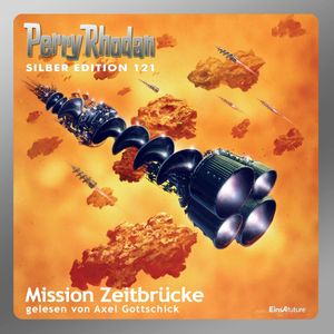Mission Zeitbrücke (Perry Rhodan Silber Edition 121), Kurt Mahr