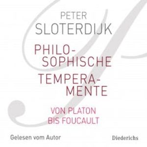 Philosophische Temperamente, Peter Sloterdijk