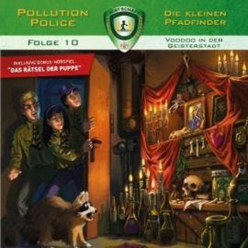 Pollution Police, Folge 10: Voodoo in der Geisterstadt audiobook, Markus Topf