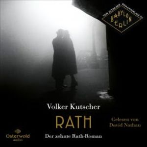 Rath (Die Gereon-Rath-Romane 10), Volker Kutscher