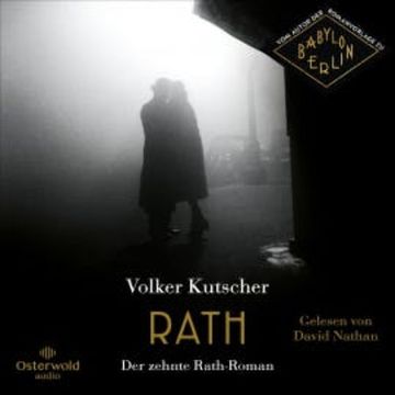 Rath (Die Gereon-Rath-Romane 10) audiobook, Volker Kutscher