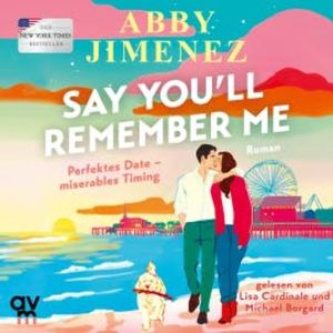 Say You'll Remember Me, Abby Jimenez