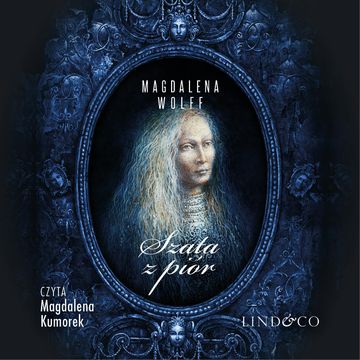 Szata z piór audiobook, Magdalena Wolff