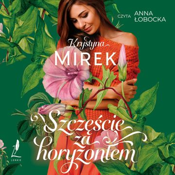 Szczęście za horyzontem audiobook, Krystyna Mirek
