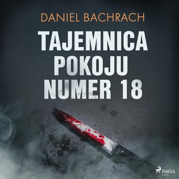 Tajemnica pokoju numer 18 audiobook, Daniel Bachrach