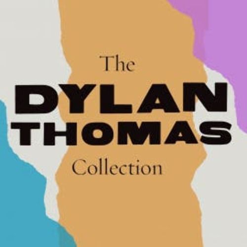 The Dylan Thomas Collection Hörbuch - Dylan Thomas - SNR Audio | Audioteka