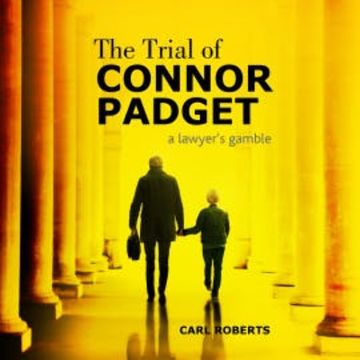 The Trial of Connor Padget audiobook, Carl Roberts