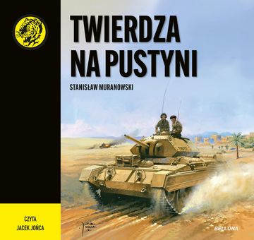 Twierdza na pustyni audiobook, Stanisław Muranowski
