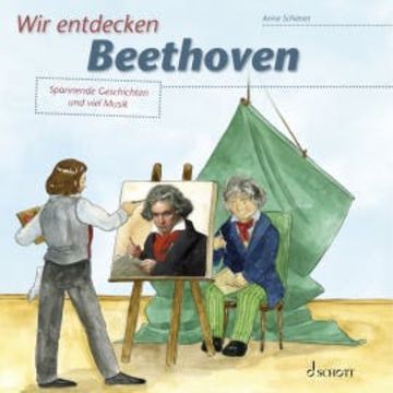 Wir entdecken Beethoven audiobook, Anna Schieren