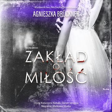 Zakład o miłość audiobook, Agnieszka Brückner