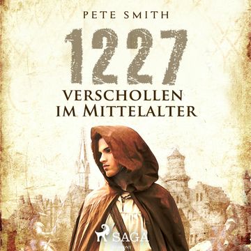 1227 - Verschollen im Mittelalter audiobook, Pete Smith