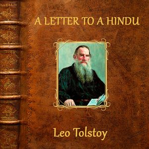A Letter to a Hindu, Leo Tolstoy