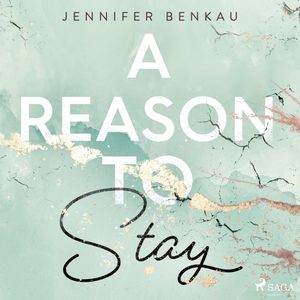 A Reason to Stay, Jennifer Benkau