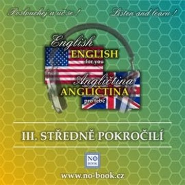 Angličtina pro tebe 3 - středně pokročilí audiobook, Richard Ludvík