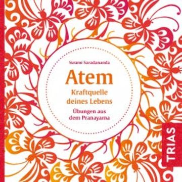 Atem - Kraftquelle deines Lebens audiobook, Swami Saradananda