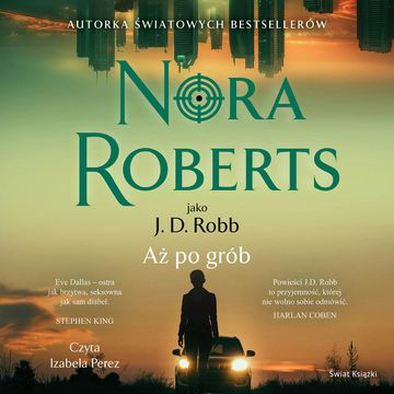 Aż po grób audiobook, Nora Roberts