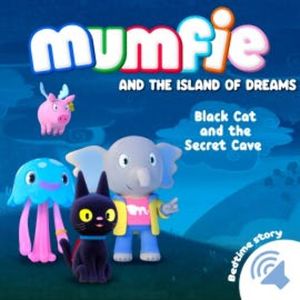 Black Cat and the Secret Cave, Mumfie audiobooks in English