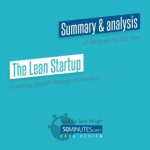Book Review: The Lean Startup by Eric Ries, 50minutes