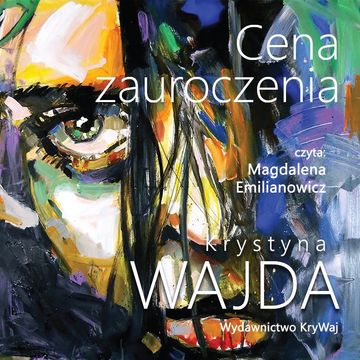 Cena zauroczenia audiobook, Krystyna Wajda
