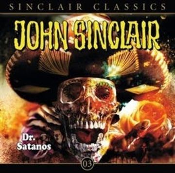 Dr. Satanos (John Sinclair Classics 3) audiobook, Jason Dark