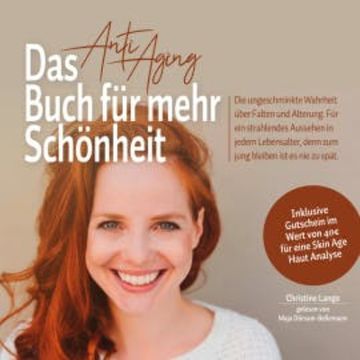 Das Anti Aging Buch für mehr Schönheit audiobook, Christine Lange