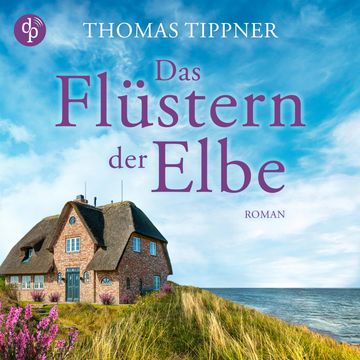 Das Flüstern der Elbe (Ungekürzt) audiobook, Thomas Tippner