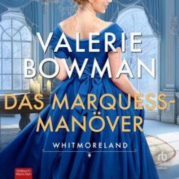 Das Marquess-Manöver audiobook, Valerie Bowman