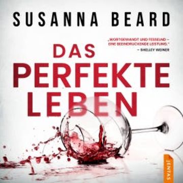 Das perfekte Leben audiobook, Susanna Beard
